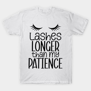 Lashes Longer than My Patience T-Shirt